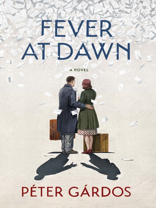 Title details for Fever at Dawn by Péter Gárdos - Available